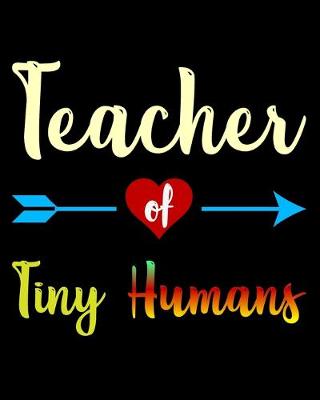 Book cover for Teacher of Tiny Humans
