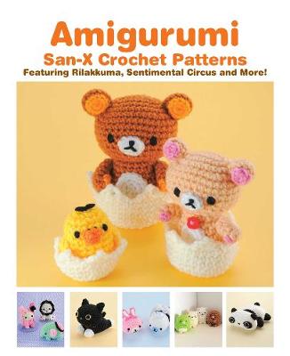 Book cover for Amigurumi: San-X Crochet Patterns