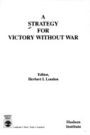 Cover of A Strategy for Victory Without War