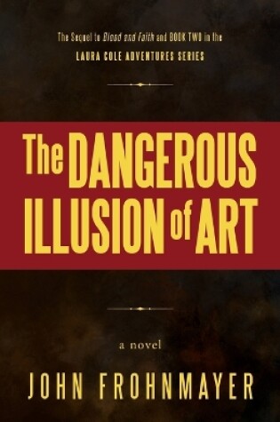 Cover of The Dangerous Illusion of Art