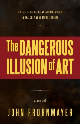 Cover of The Dangerous Illusion of Art