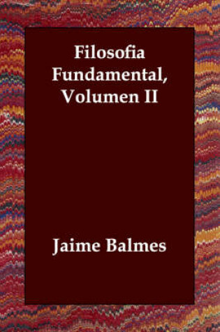 Cover of Filosofia Fundamental, Volumen II