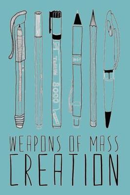 Book cover for Weapons of Mass Creation