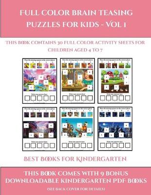 Cover of Best Books for Kindergarten (Full color brain teasing puzzles for kids - Vol 1)