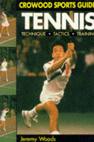 Cover of Tennis: Technique, Tactics & Training