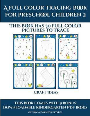 Book cover for Craft Ideas (A full color tracing book for preschool children 2)