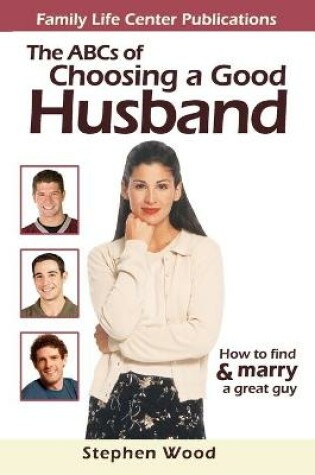 Cover of ABC's of Choosing a Good Husband