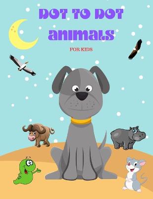 Book cover for Dot to Dot Animals