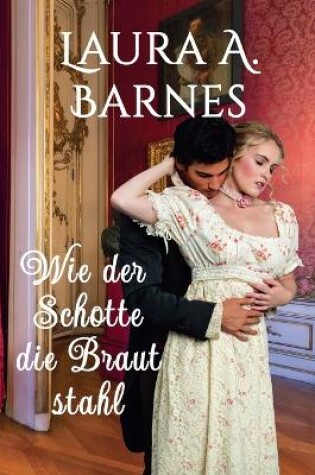 Cover of Wie der Schotte die Braut stahl