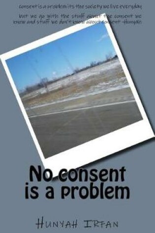 Cover of No Consent Is a Problem