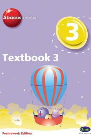 Cover of Abacus Evolve Year 3/P4 Textbook 3 Framework Edition