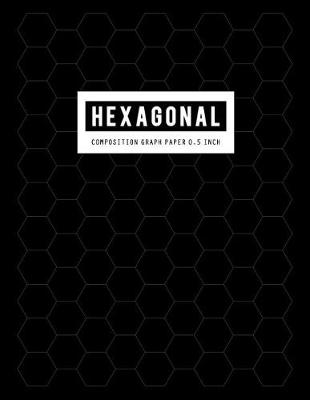 Book cover for Hexagonal Composition Graph Paper