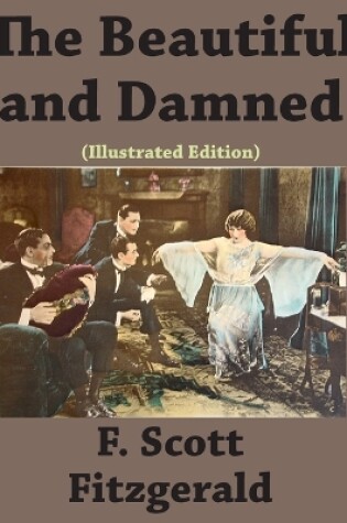 Cover of The Beautiful and Damned (Illustrated edition)