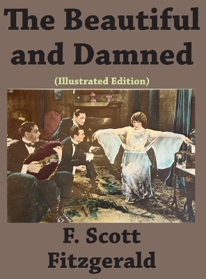 Book cover for The Beautiful and Damned (Illustrated edition)