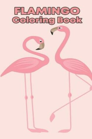 Cover of Flamingo Coloring Book