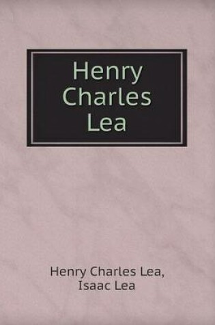 Cover of Henry Charles Lea