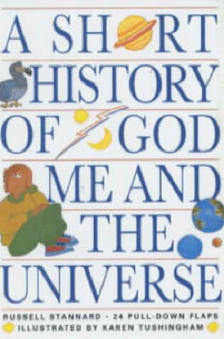 Cover of A Short History of God, Me and the Universe