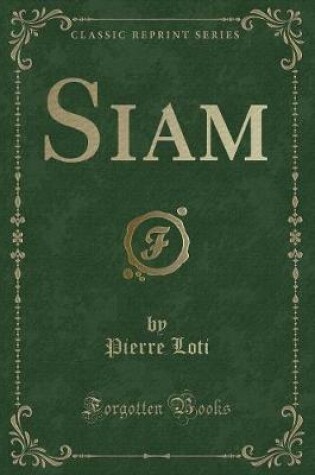 Cover of Siam (Classic Reprint)