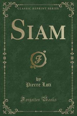 Book cover for Siam (Classic Reprint)