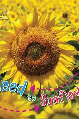 Cover of Seed to Sunflower