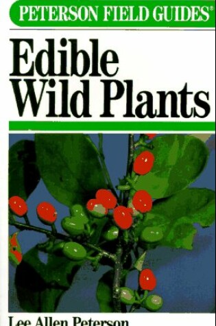 Cover of Field Guide to Edible Wild Plants of Eastern and Central North America