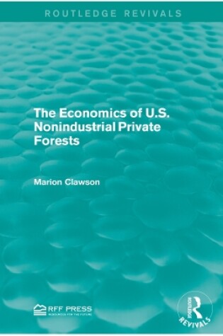 Cover of The Economics of U.S. Nonindustrial Private Forests