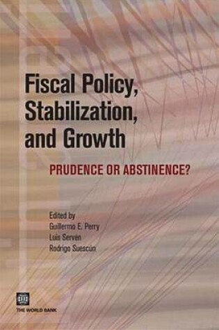 Cover of Fiscal Policy, Stabilization, and Growth: Prudence or Abstinence?