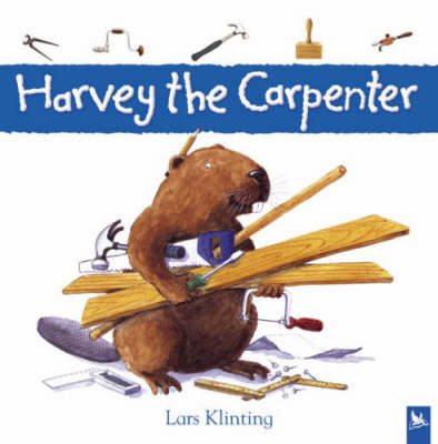 Cover of Harvey the Carpenter