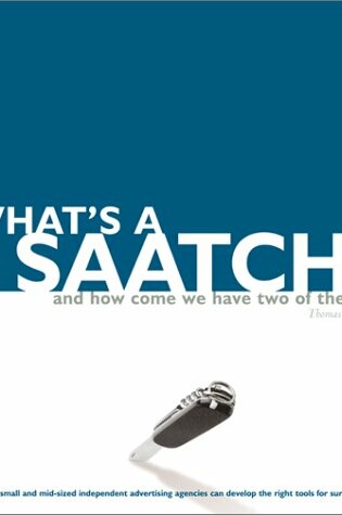 Cover of What's a Saatchi...and How Come We Have Two of Them?