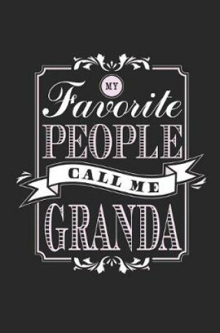 Cover of My Favorite People Call Me Granda