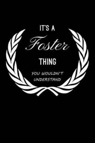 Cover of It's A Foster Thing, You Wouldn't Understand