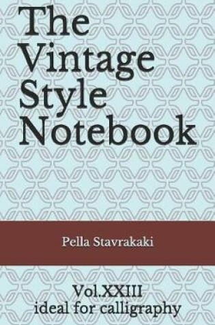 Cover of The Vintage Style Notebook XXIII