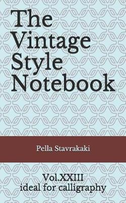 Book cover for The Vintage Style Notebook XXIII