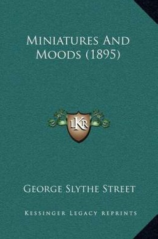 Cover of Miniatures and Moods (1895)