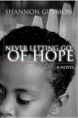 Book cover for Never Letting Go of Hope