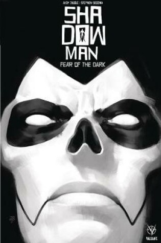 Cover of Shadowman (2018) Volume 1: Fear of the Dark