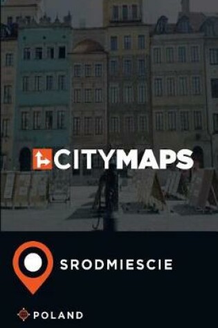 Cover of City Maps Srodmiescie Poland