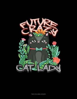 Cover of Future Crazy Cat Lady