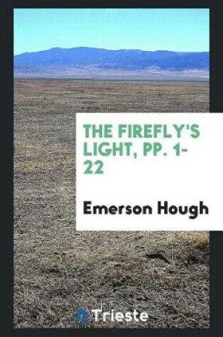 Cover of The Firefly's Light, Pp. 1-22