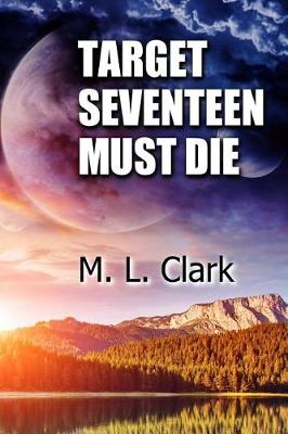 Book cover for Target Seventeen Must Die