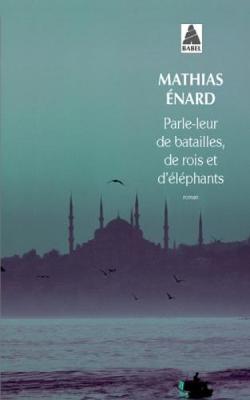 Book cover for Parle-leur de batailles, de rois et d'elephants