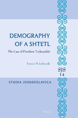 Cover of Demography of a Shtetl. The Case of Piotrków Trybunalski