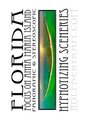 Book cover for Florida - Focus on Anna Maria Island - Panoramic & Stereoscopic