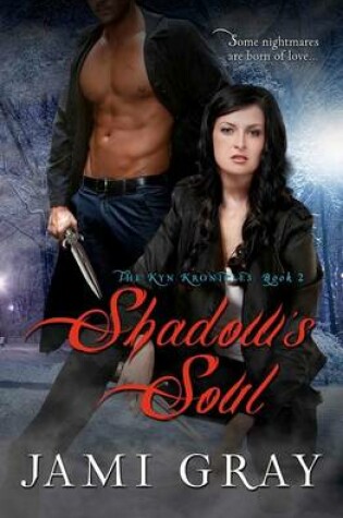 Cover of Shadow's Soul - The Kyn Kronicles - Book 2