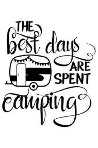 Cover of The Best Days Are Spent Camping