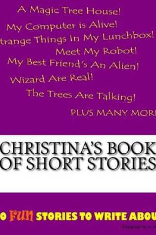 Cover of Christina's Book Of Short Stories