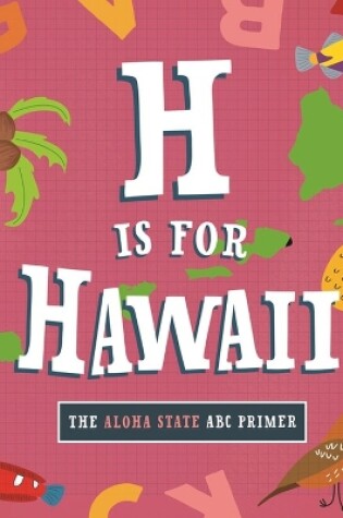 Cover of H Is for Hawaii