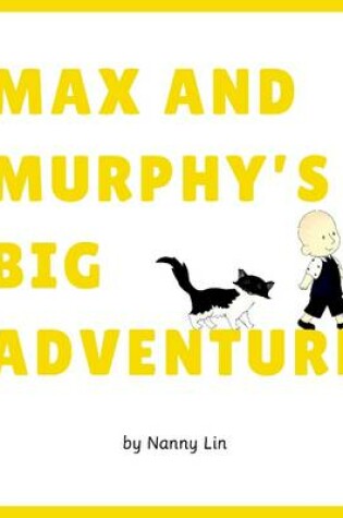 Cover of Max and Murphy's Big Adventure