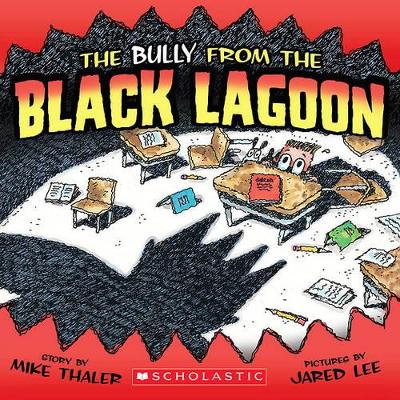 Book cover for The Bully from the Black Lagoon