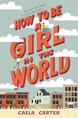 Book cover for How to Be a Girl in the World